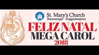 Feliz Natal - Mega Carol 2018. St. Mary's Church, Basavangar-Kaggadasapura