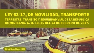 Ley 63-17 de Movilidad, Transporte Terrestre, Tránsito y Seguridad Vial