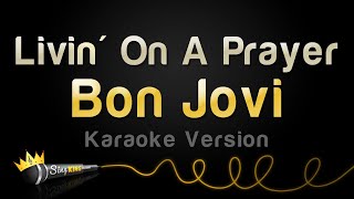 Bon Jovi - Livin On A Prayer (Karaoke Version)