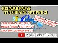 Tutorial E SPT PPh Pasal 21 Lengkap