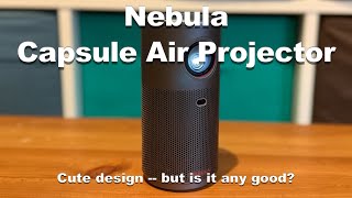 Nebula Capsule Air Projector Review