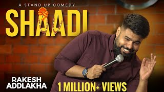 Shaadi | Stand Up Comedy By Rakesh Addlakha