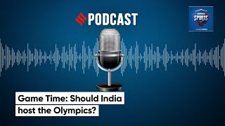 Game Time: Should India host the Olympics?