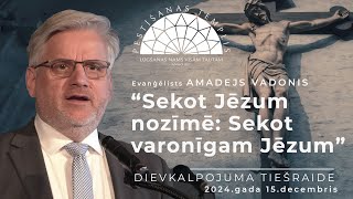 PTD | Dievkalpojuma Tiešraide  - 15.12.2024 - Amadejs Vadonis