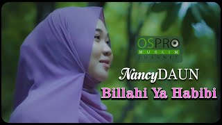Billahi Ya Habibi - NancyDAUN (Official Music Video)