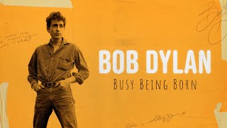 Bob Dylan: Busy Being Born | BIOGRAPHY | 2020