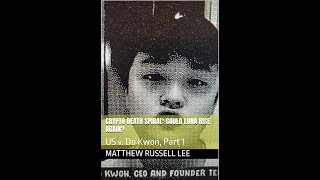 Audio book (sample) Crypto Death Spiral: Could Luna Rise Again? US v. Do Kwon by Matthew Russell Lee