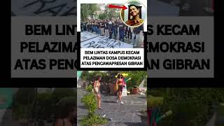 BEM lintas kampus kecam pelaziman dosa demokrasi atas pencawapresan gibran #shorts