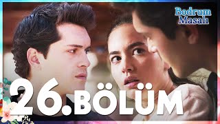 Bodrum Masalı 26. Bölüm - FULL BÖLÜM