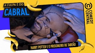 Thiago Ventura em: Harry Potter e o prisioneiro de Taboão | Comedy Central A Culpa é do Cabral
