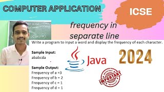 frequency of each character in input string | icse computer application specimen paper solutions