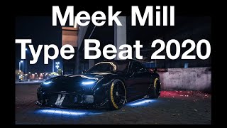 Meek Mill type beat 2020