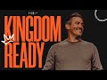 Kingdom Ready | Kingdom Culture | Part 04