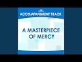 A Masterpiece of Mercy (Low Key A with Background Vocals)