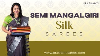 Semi Mangalgiri Silks From Rs.1500/- | Prashanti | 29 Aug 24