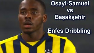 Osayi-Samuel vs Başakşehir I Skills \u0026 Dribbling I 2020/2021