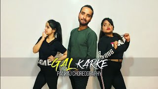 GAL KARKE | Dance Cover | Asees Kaur | Pankaj Choreography | Swagger Dance Studio | Gaana Originals