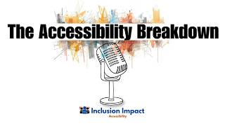 The Accessibility Breakdown - Episode 7 - The HHS Extension and the Markdown Breakdown