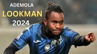 ADEMOLA LOOKMAN IS WORLD CLASS  🌟 (2024)