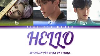 SEVENTEEN (세븐틴) Jun, DK & Mingyu- Hello [Color Coded Lyrics Han|Rom|Eng]