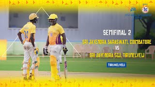 Sri Jayendra Saraswati Kovai vs Sri Jayendra SGJ Tirunelveli - Semi Final 2 - #JuniorSuperKings