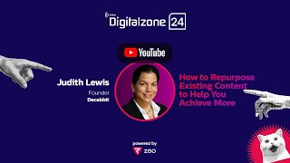 How to Repurpose Existing Content to Help You Achieve More, Judith Lewis, Decabbit