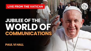 Jubilee of the World of Communications | From Paul VI Hall in the Vatican | LIVE | Shalom World