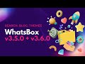 WhatsBox - WhatsApp Marketing Platform v3.6.0 Update