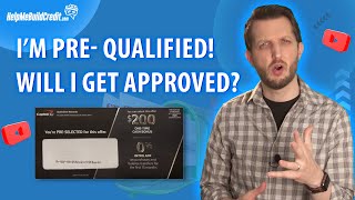 Does being pre-qualified for a credit card really mean I will get approved?