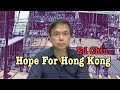 Hope for Hong Kong| Ed Chin