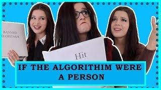 IF THE ALGORITHM WERE A PERSON