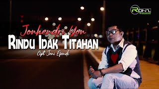 Rindu Idak Titahan - Jonhendri Yon | Cover Lagu Kerinci