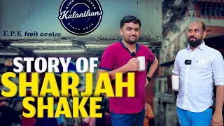 Original Sharjah Shake Was Invented by Kalanthans Koya | Kozhikode | Malayalam