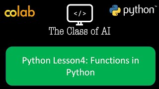 Python Lesson4: Functions in Python (#TheClassofAI)