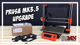 Prusa MK3.5 Upgrade Live Build And Test