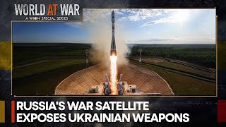 Russia's new War Satellite exposes all Western Weapons in Ukraine | World At War