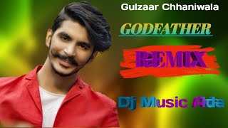 Godfather Remix ∣ Gulzaar Chhaniwala ∣ New Dj Remix Song 2020