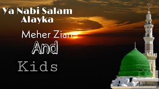 ya nabi salam alaika lyrics || Most beautiful Nath e Rashul || Meher Zian Arabic Nath | islamic song