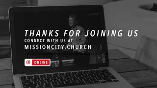 Mission City Church Live Stream