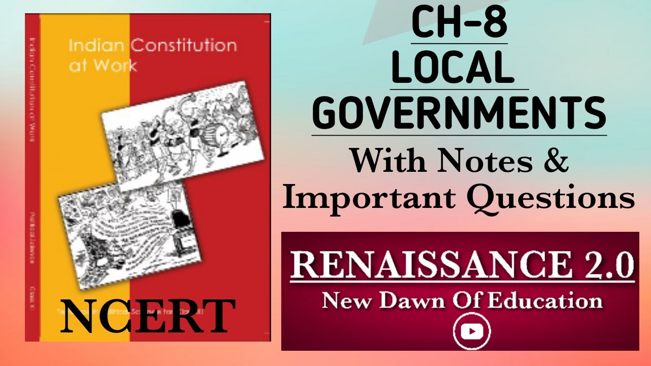 NCERT Class 11 Political Science CH-8 LOCAL GOVERNMENTS With Notes ...