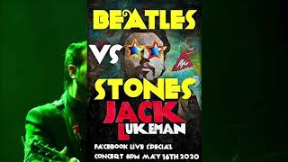 Jack L - Lockdown Live - Beatles Vs Stones May 16th Promo