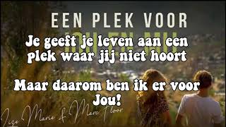 Een Plek Voor Jou En Mij - Lize Marie en Marc Floor |Lyrics/Tekst Dutchy Lyrics