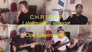 C.H.R.I.S.Y.E (laleilmanino version feat.Dedi flute)