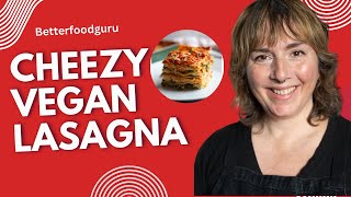 The Best Vegan Lasagna Recipe