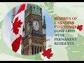 BENIFITS OF CANADIAN CITIZENSHIP VS PERMANENT RESIDENTS