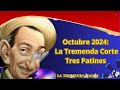 octubre 2024 la tremenda corte tres patines tres patines radio