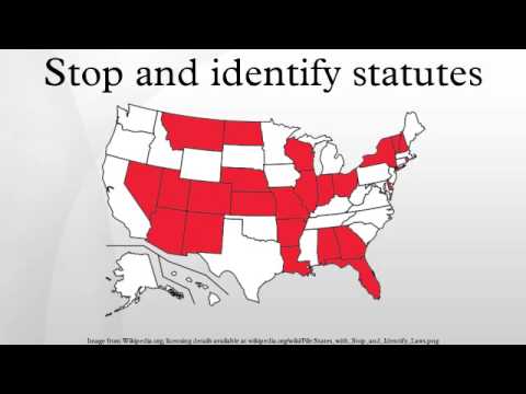 Stop and identify statutes Stop and identify statutes