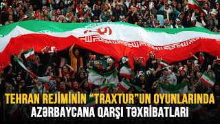 TEHRAN REJİMİNİN “TRAXTUR”UN OYUNLARINDA AZƏRBAYCANA QARŞI TƏXRİBATLARI | AÇIQ YORUM CANLI YAYIM