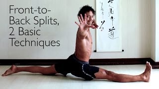 Front to Back Splits, 2 Techniques to Improve Flexibility