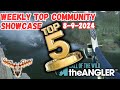 Weekly Top 5 Community Showcase Aug  9, 2024 -the Angler